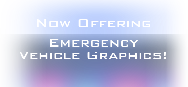 Now Offering Emergency Vehicle Graphics